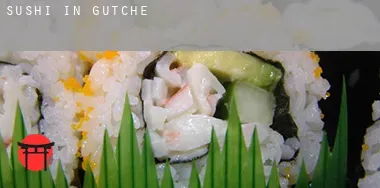 Sushi in  Gutcher