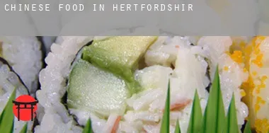 Chinese food in Hertfordshire