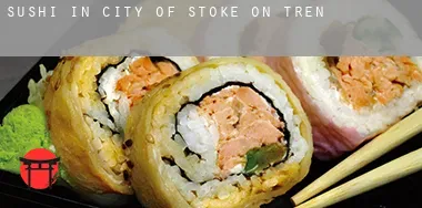 Sushi in  City of Stoke-on-Trent