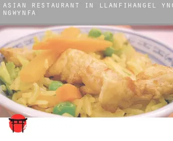 Asian restaurant in  Llanfihangel-yng-Ngwynfa