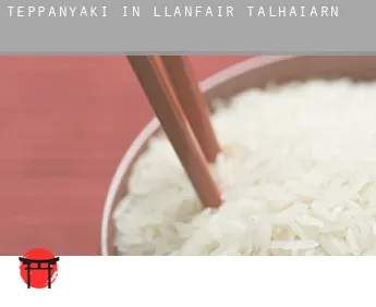 Teppanyaki in  Llanfair Talhaiarn