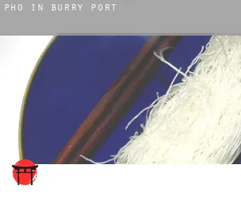 Pho in  Burry Port