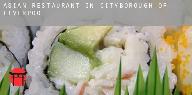 Asian restaurant in  Liverpool (City and Borough)