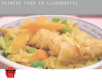 Chinese food in  Llandderfel