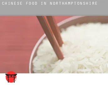 Chinese food in  Northamptonshire