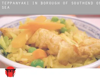 Teppanyaki in Southend-on-Sea (Borough)
