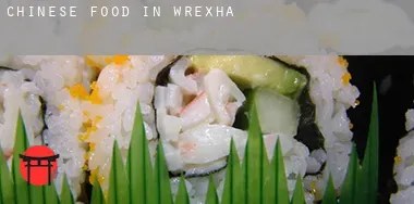 Chinese food in Wrexham (Borough)