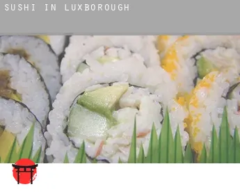 Sushi in Luxborough